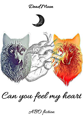 Livro PDF: Can you feel my heart: ABO fiction
