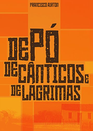 Livro PDF De pó, de cânticos e de lágrimas