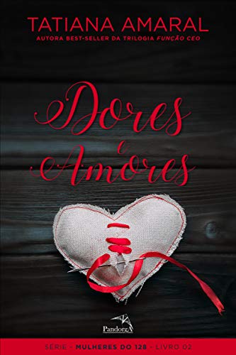 Livro PDF: Dores e Amores: Série Mulheres do 128