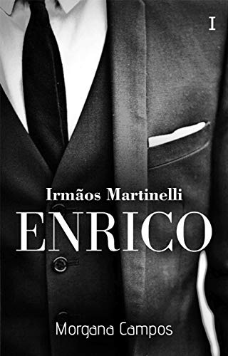 Livro PDF: Enrico – Irmãos Martinelli #1