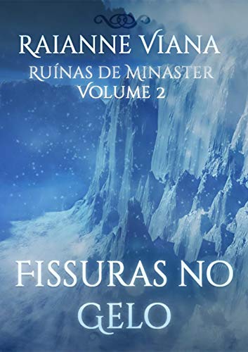 Livro PDF Fissuras no Gelo (Ruínas de Minaster Livro 2)