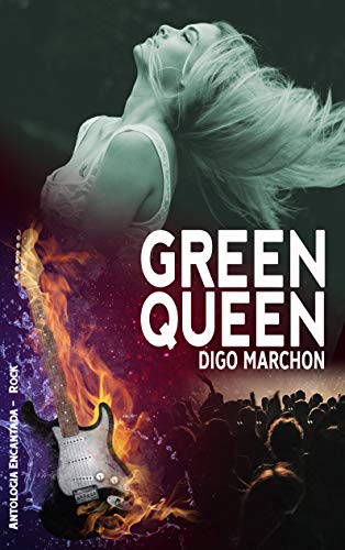 Capa do livro: Green Queen (Antologia Encantada Rock) - Ler Online pdf