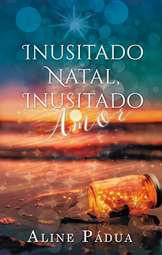 Livro PDF Inusitado Natal, Inusitado Amor (Conto)