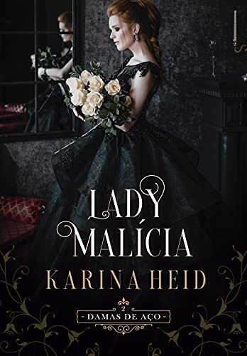 Capa do livro: Lady Malícia (Damas de Aço Livro 2) - Ler Online pdf