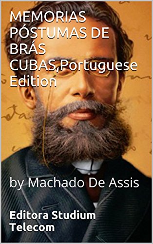 Livro PDF: MEMORIAS PÓSTUMAS DE BRÁS CUBAS,Portuguese Edition: by Machado De Assis