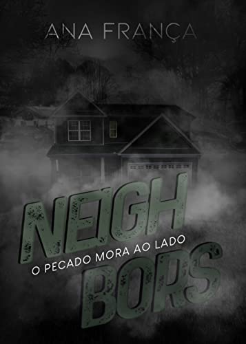 Capa do livro: Neighbors: O pecado mora ao lado - Ler Online pdf