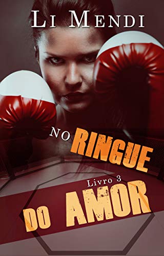 Livro PDF: No ringue do Amor (Lute pelo amor Livro 3)