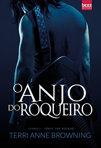 Capa do livro: O Anjo do Roqueiro (The Rocker Livro 3) - Ler Online pdf