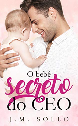 Livro PDF: O Bebê Secreto do CEO