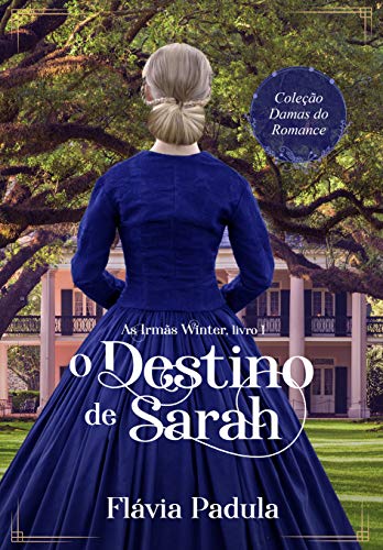 Livro PDF O Destino de Sarah (As Irmãs Winter Livro 1)