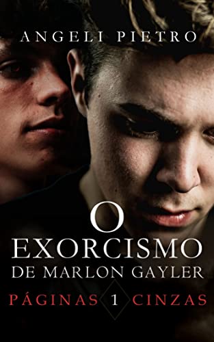 Livro PDF: O Exorcismo de Marlon Gayler [Livro UM]: Páginas Cinzas