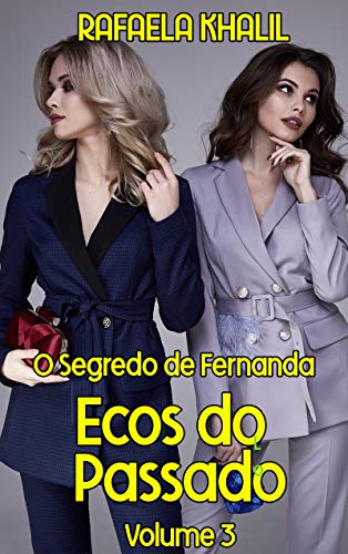 Livro PDF O Segredo de Fernanda 3: Ecos do Passado (O Harém)