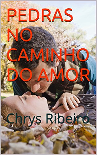 Livro PDF: PEDRAS NO CAMINHO DO AMOR: Chrys Ribeiro