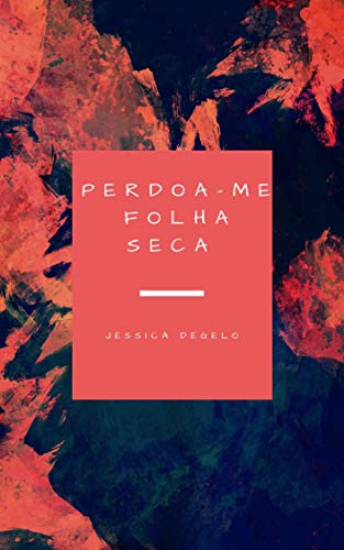 Livro PDF PERDOA-ME FOLHA SECA