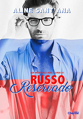 Livro PDF: Russo Reservado (Sem Fronteiras Para O Amor Livro 7)