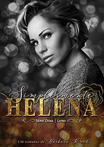 Livro PDF Simplesmente Helena (Série Divas Livro 1)