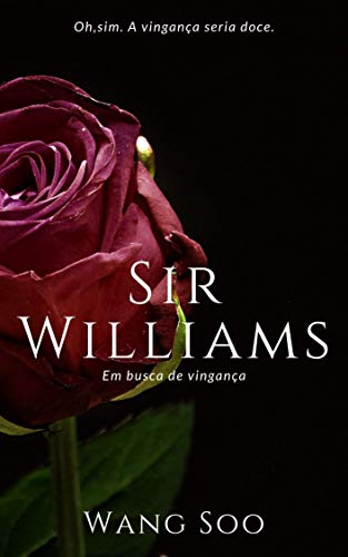 Livro PDF Sir Williams: Em busca de vingança