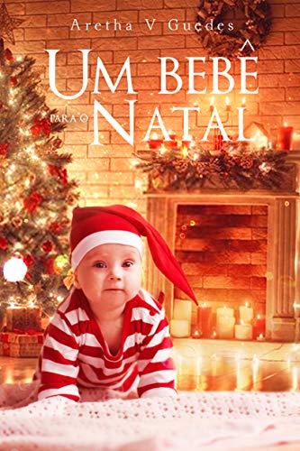 Livro PDF Um bebê para o natal (Melhores amigos Livro 2)
