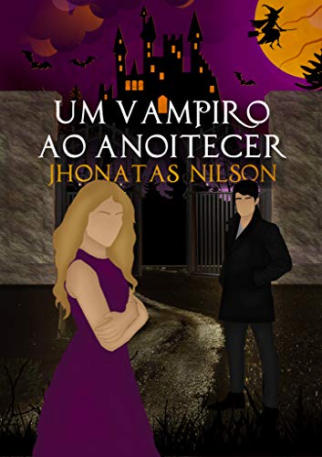 Livro PDF: Um vampiro ao anoitecer (Bruxas de Black River)