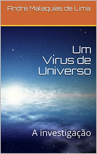 Capa do livro: Um Vírus de Universo: A investigação - Ler Online pdf