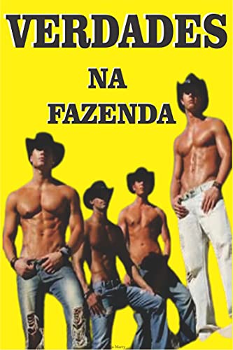 Livro PDF: Verdades na Fazenda: Sexo Aventura Romance Gay