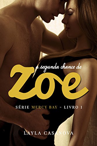 Livro PDF A Segunda Chance de Zoe (Mercy Bay Livro 1)