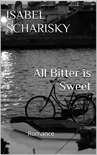 Capa do livro: All Bitter is Sweet: Romance - Ler Online pdf