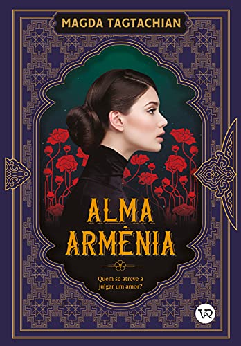 Capa do livro: Alma Armênia: Quem se atreve a julgar um amor? - Ler Online pdf