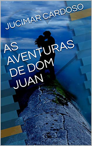 Livro PDF: AS AVENTURAS DE DOM JUAN