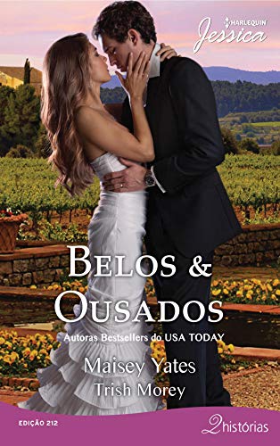 Livro PDF: Belos & Ousados (Harlequin Jessica Livro 212)