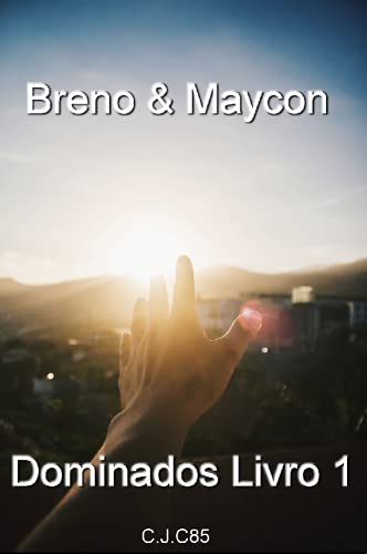 Livro PDF Breno & Maycon : Dominados Livro 1