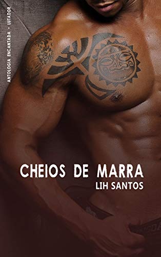 Livro PDF Cheios de Marra (Antologia Encantada – Lutador)