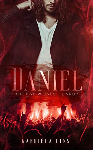Livro PDF Daniel – Série The Five Wolves – Livro 1