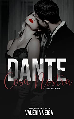 Livro PDF Dante Cosa Nostra (Doce Perigo Livro 4)