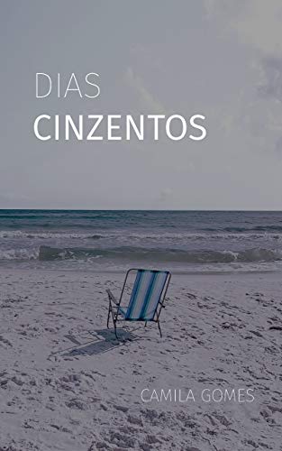Livro PDF: Dias Cinzentos (Dias Dourados Livro 2)