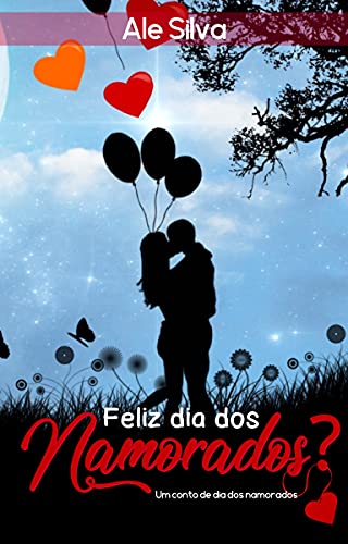 Capa do livro: Feliz dia dos namorados? : Nova edição - Ler Online pdf
