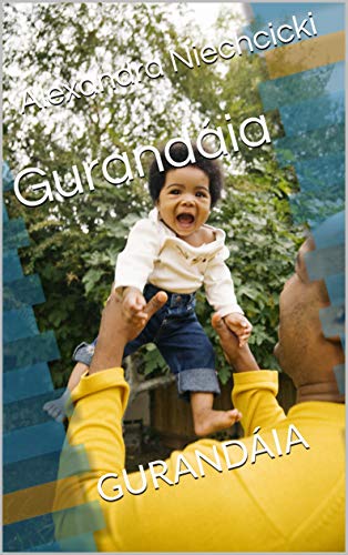 Capa do livro: Gurandáia: GURANDÁIA (primeira Livro 1) - Ler Online pdf