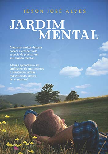 Capa do livro: Jardim Mental: A arte da jardinagem mental - Ler Online pdf