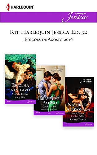 Livro PDF: Kit Harlequin Jessica Ago.16 – ed.32