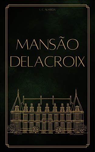 Livro PDF Mansão Delacroix