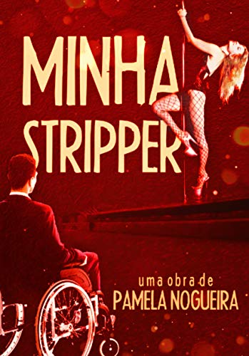 Livro PDF: MINHA STRIPPER: Primeira obra de Pâmela Nogueira