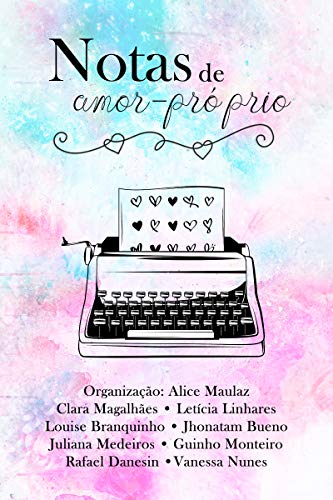 Capa do livro: Notas de amor-próprio: Uma jornada sobre o amor mais lindo existente. - Ler Online pdf
