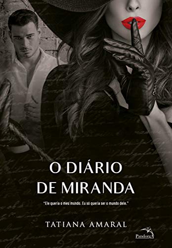 Livro PDF: O diário de Miranda – Livro 3: Ele queria o meu mundo. Eu só queria ser o mundo dele.