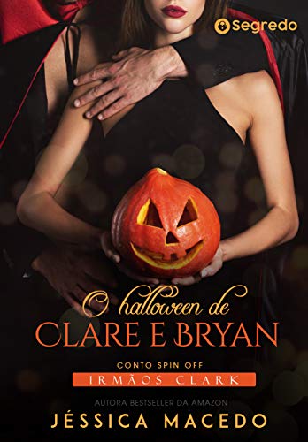 Capa do livro: O halloween de Clare e Bryan (Irmãos Clark) - Ler Online pdf