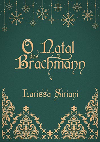 Capa do livro: O Natal dos Brachmann: Uma história de O Amante da Princesa - Ler Online pdf