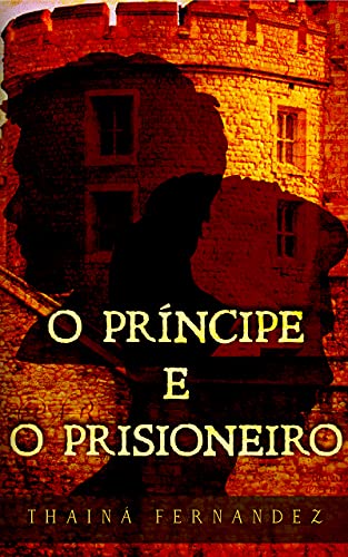 Livro PDF: O Príncipe e o Prisioneiro