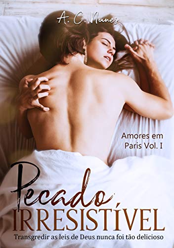 Capa do livro: Pecado Irresistível (Amores em Paris Livro 1) - Ler Online pdf