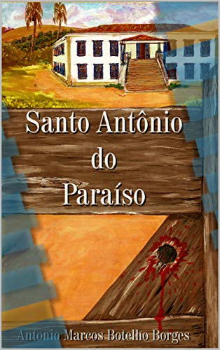 Capa do livro: Santo Antônio do Paraíso - Ler Online pdf