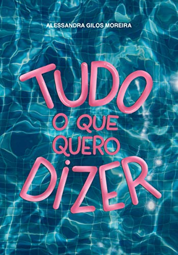 Capa do livro: Tudo o que quero dizer - Ler Online pdf