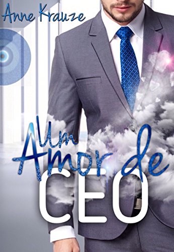Livro PDF Um Amor de CEO (livro Único)